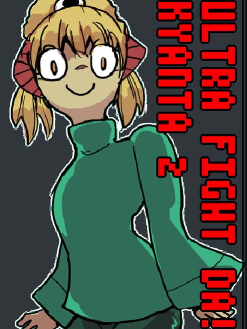 Ultra Fight Da! Kyanta 2
