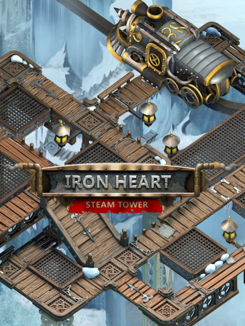 Iron Heart: Steam Tower
