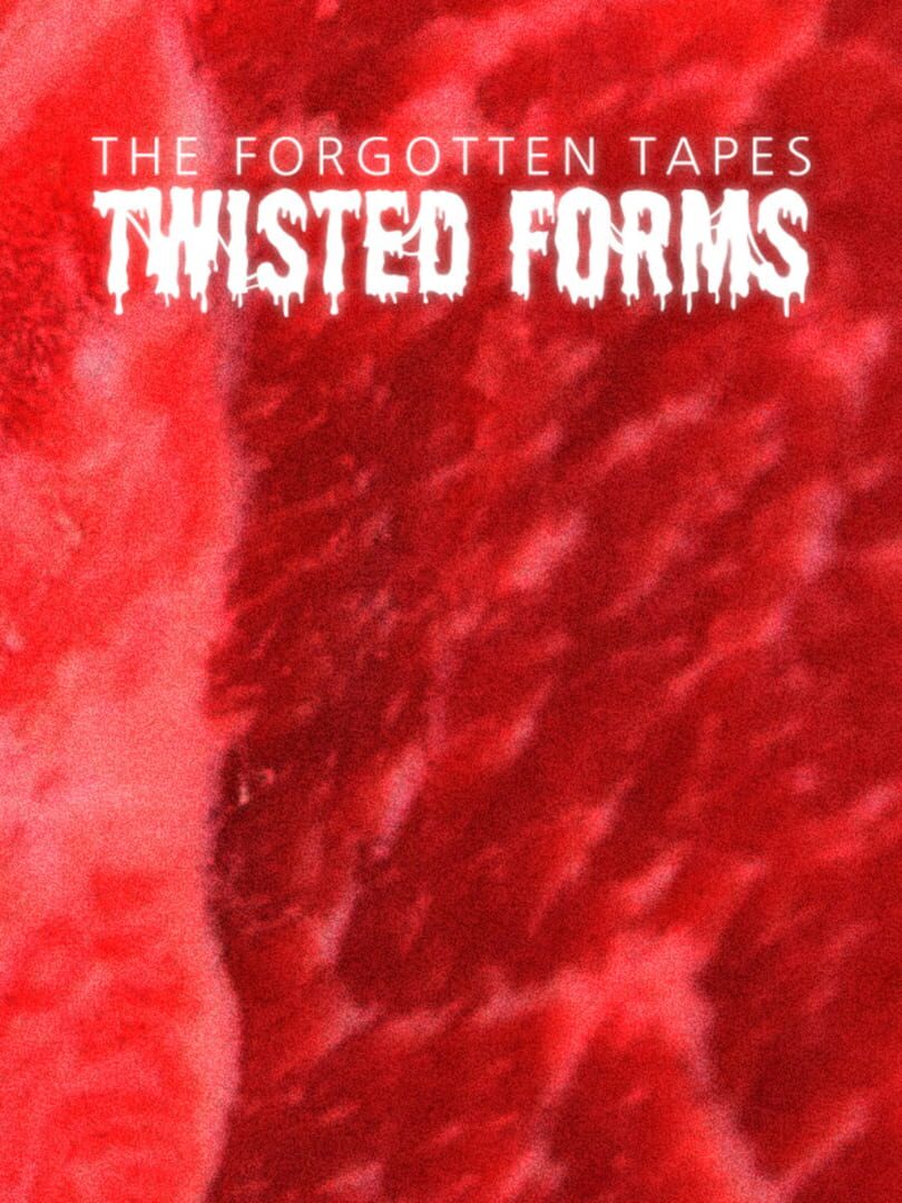 The Forgotten Tapes: Twisted Forms (2024)