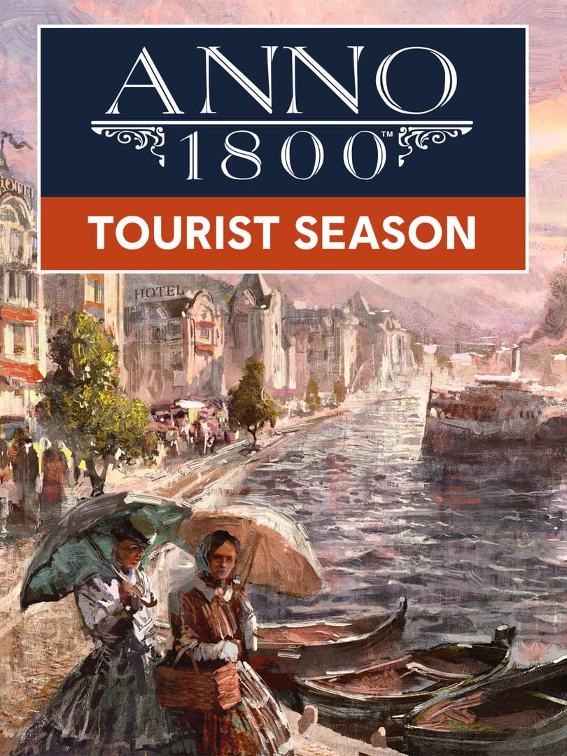 Anno 1800: Tourist Season (2021)