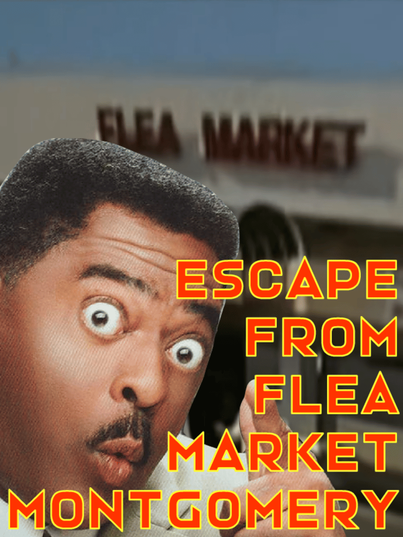 Escape From Flea Market Montgomery Cover