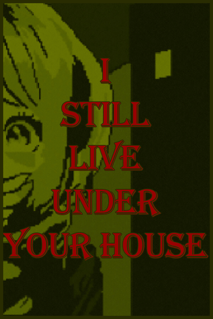 I Still Live Under Your House Cover