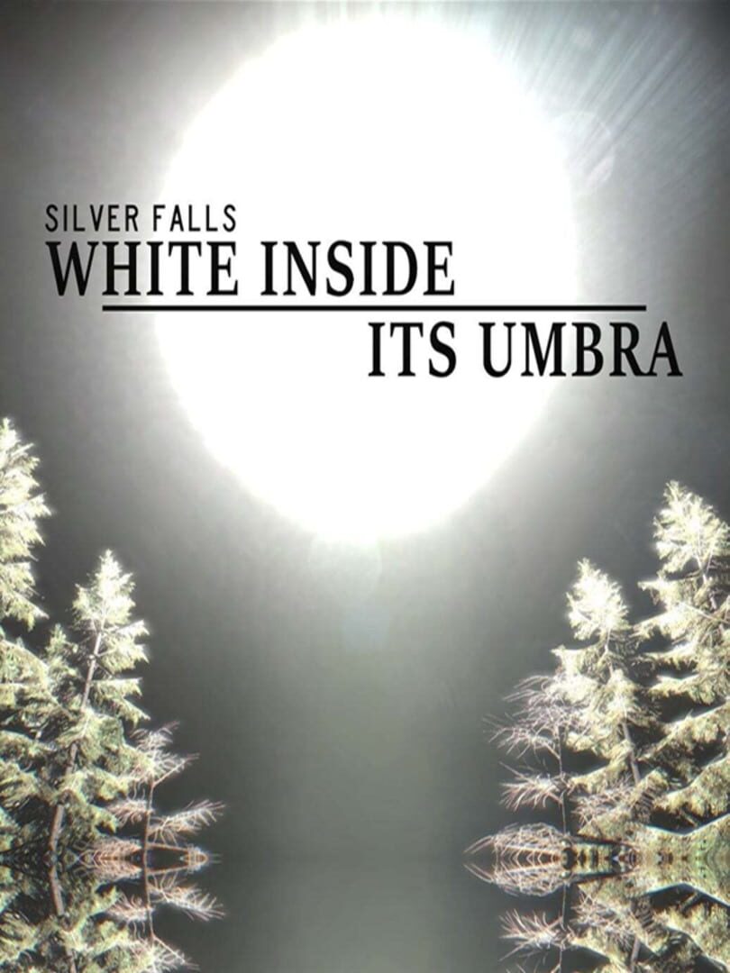 Silver Falls: White Inside Its Umbra (2023)