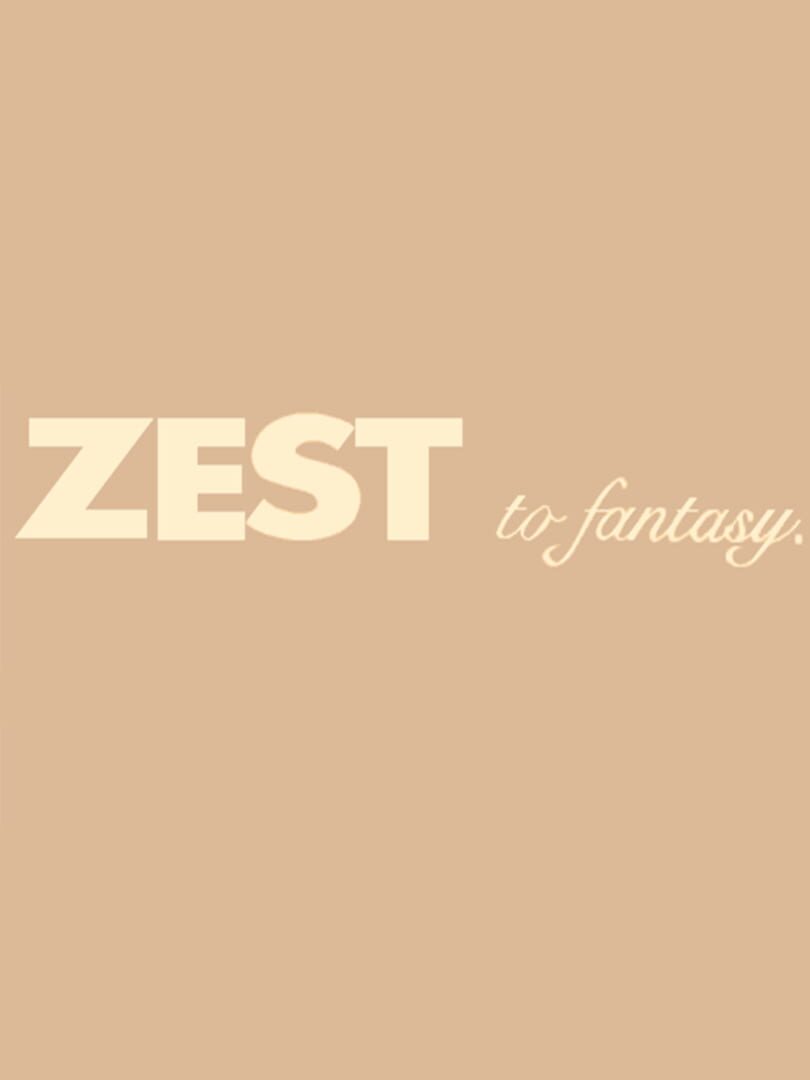 Zest to Fantasy