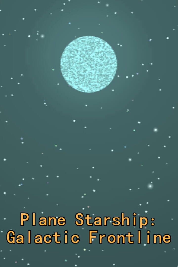 Plane Starship: Galactic Frontline