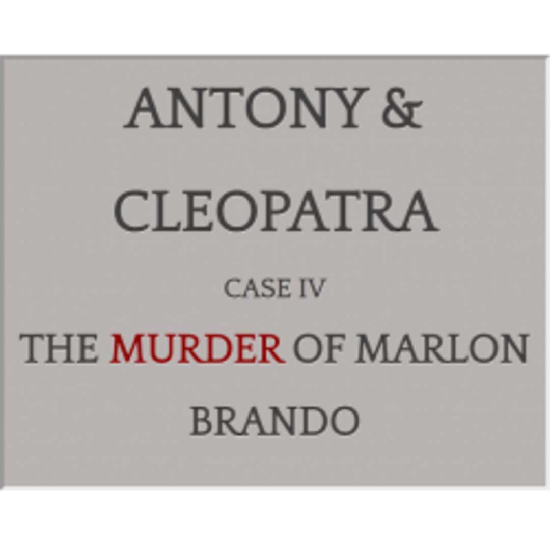 Antony & Cleopatra: Case IV: The Murder of Marlon Brando Cover