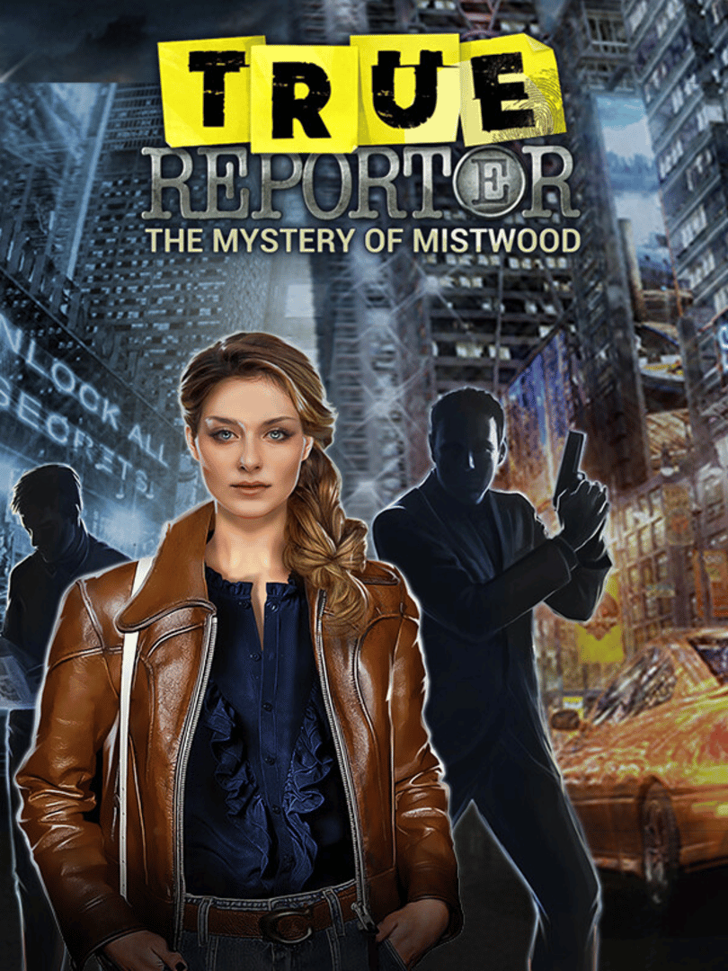 True Reporter: Mystery of Mistwood Cover