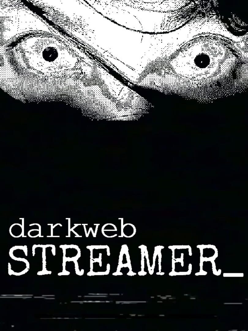 DarkwebStreamer (2025)