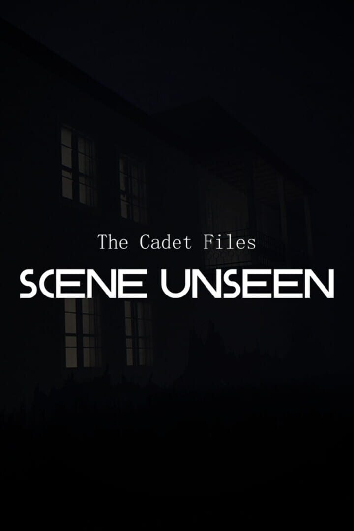 The Cadet Files: Scene Unseen