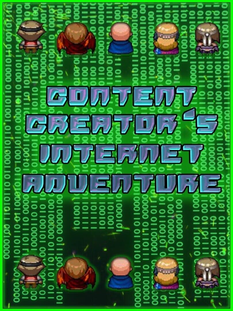 Content Creator's Internet Adventure (2021)