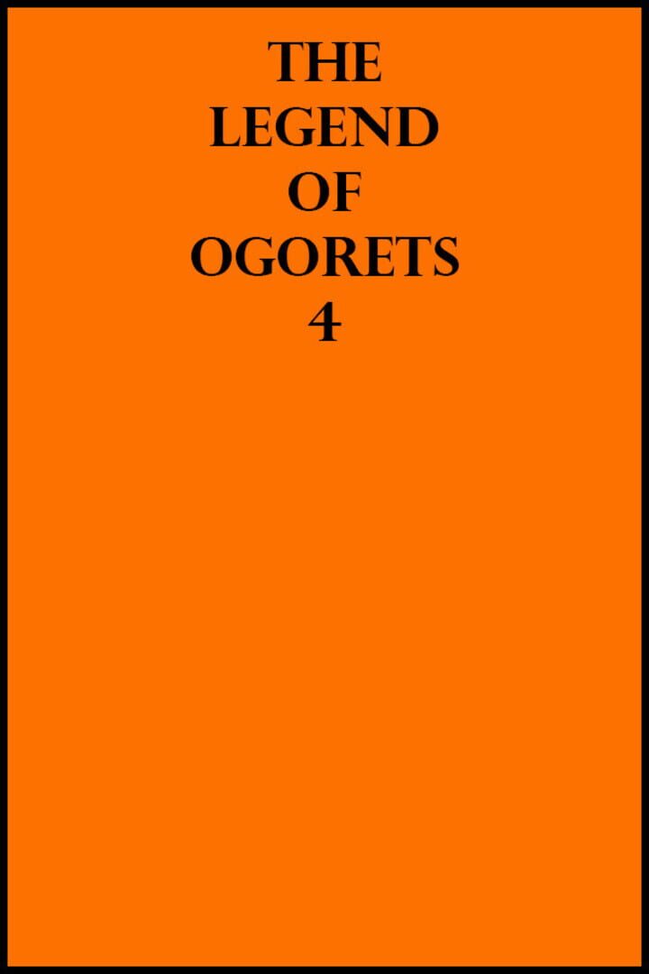 The Legend of Ogorets 4: Warren
