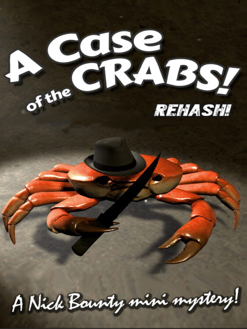 Remake : A Case of the Crabs: Rehash