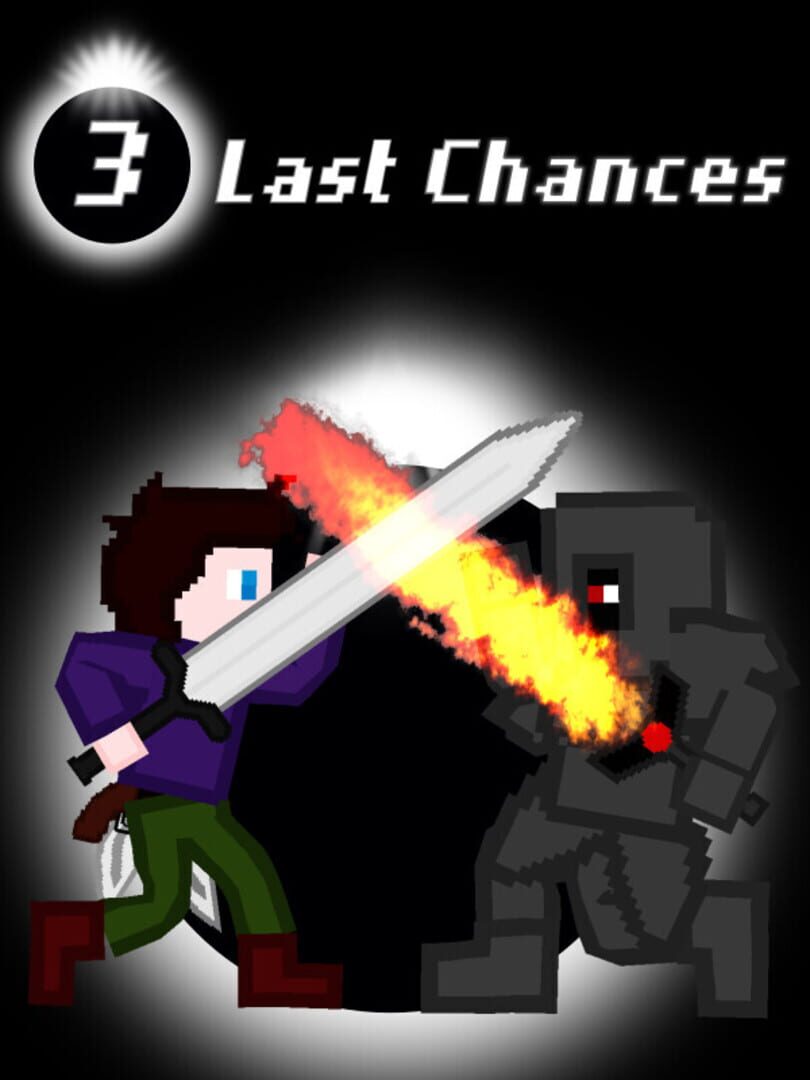 3 Last Chances