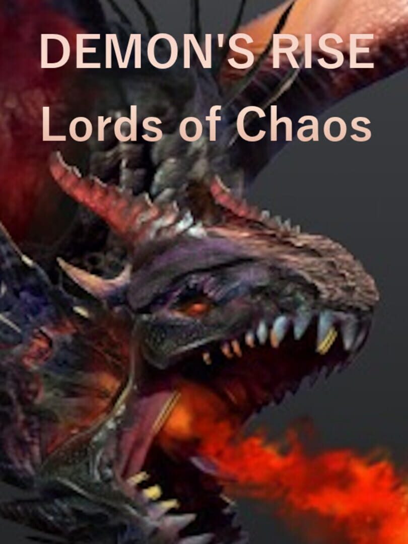 Demon's Rise - Lords of Chaos (2018)