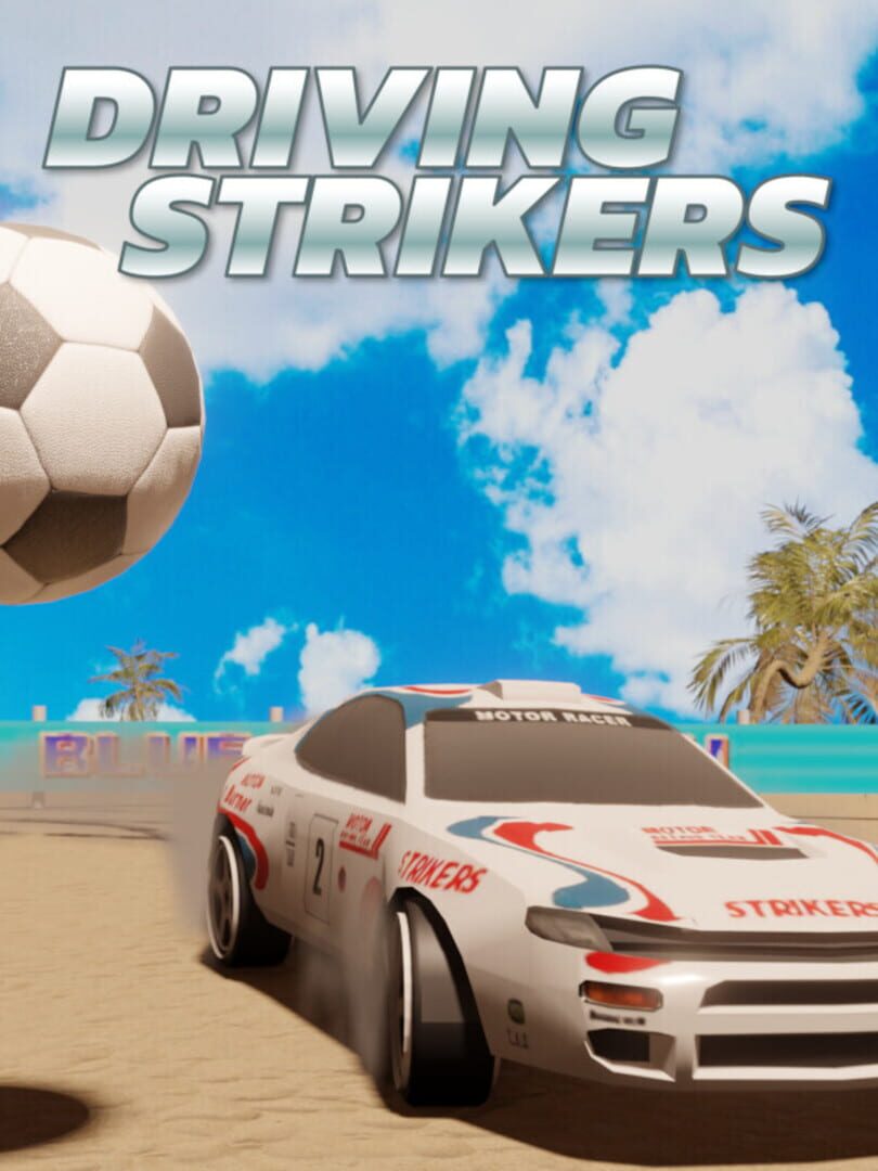 Driving Strikers