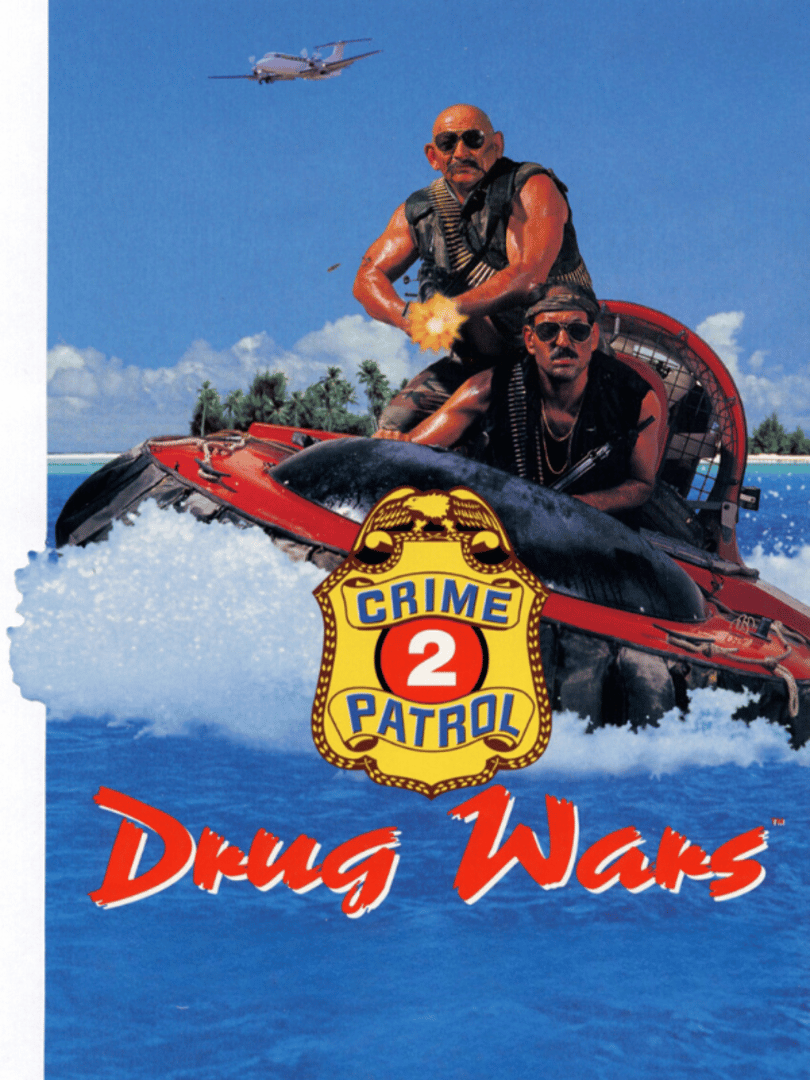 Crime Patrol 2: Drug Wars Cover