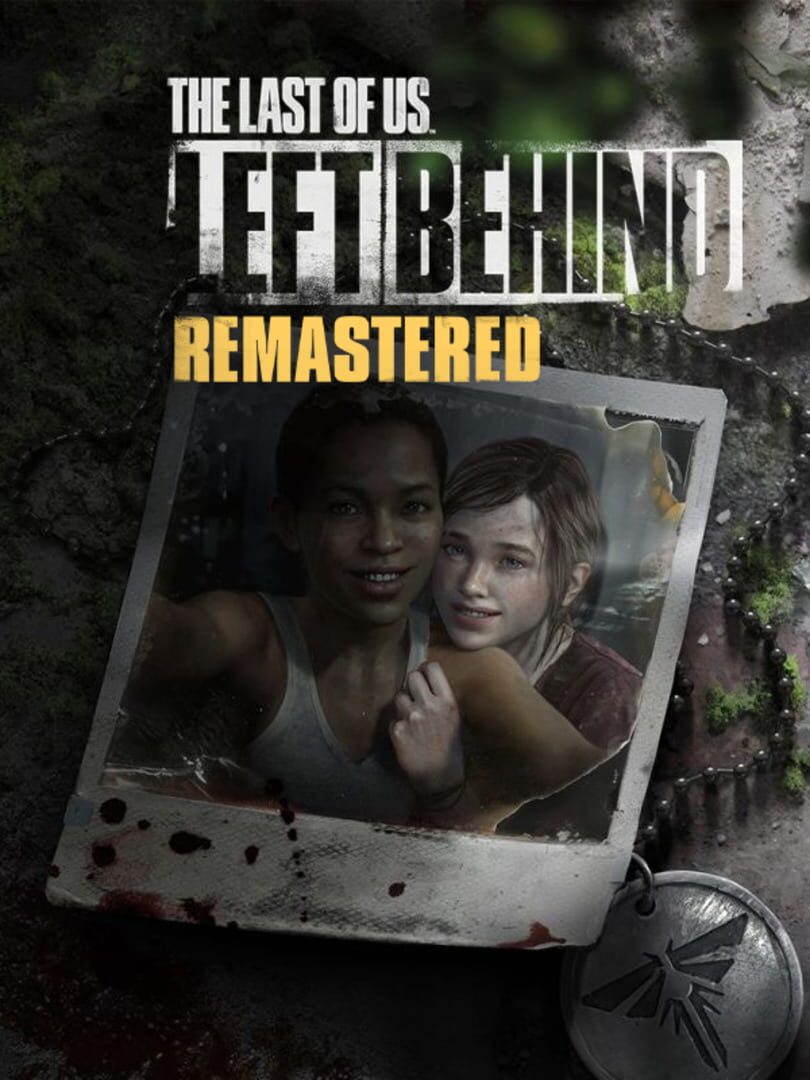 The Last of Us: Left Behind - Remastered (2014)