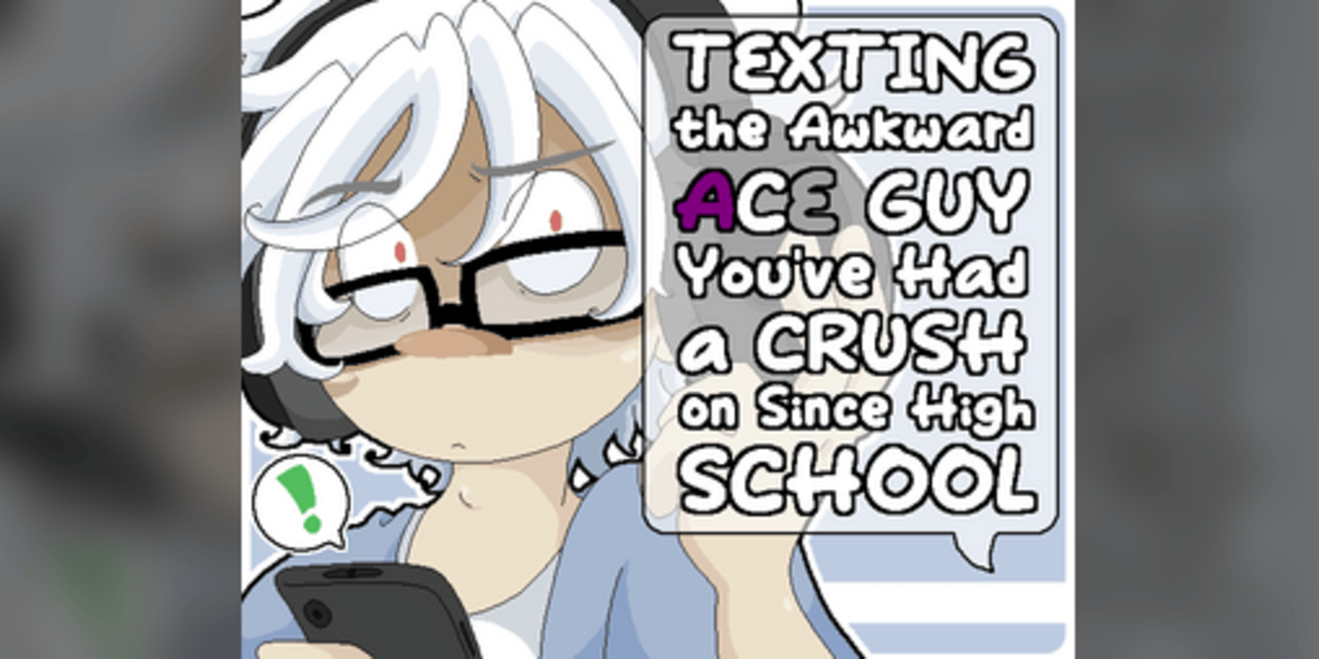 Texting the Awkward Ace Guy You've Had a Crush on Since High School Cover