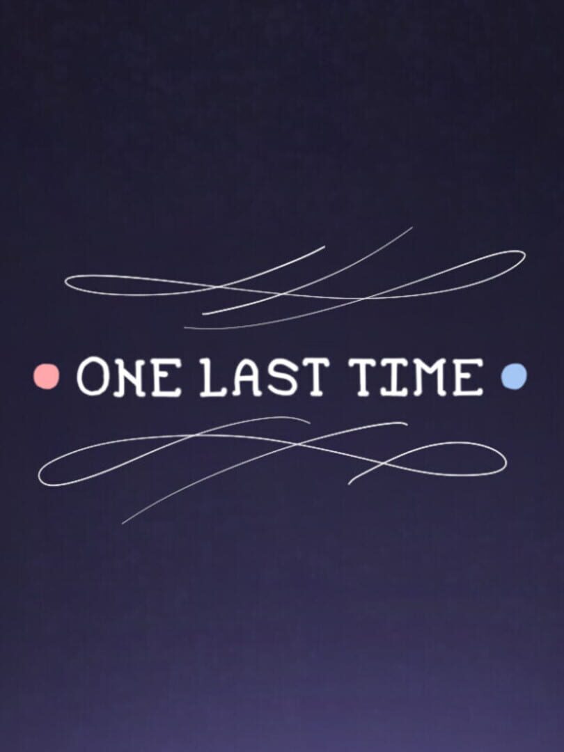 One Last Time