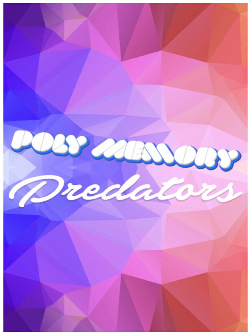 Poly Memory: Predators
