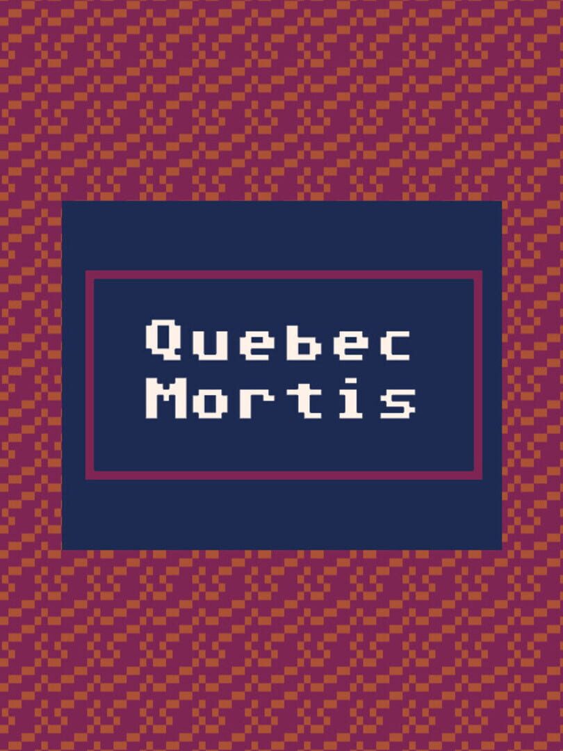 Quebec Mortis