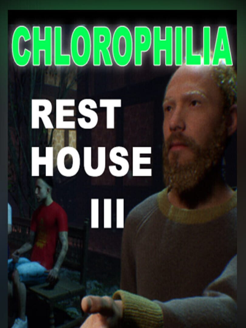 Rest House III: Chlorophilia