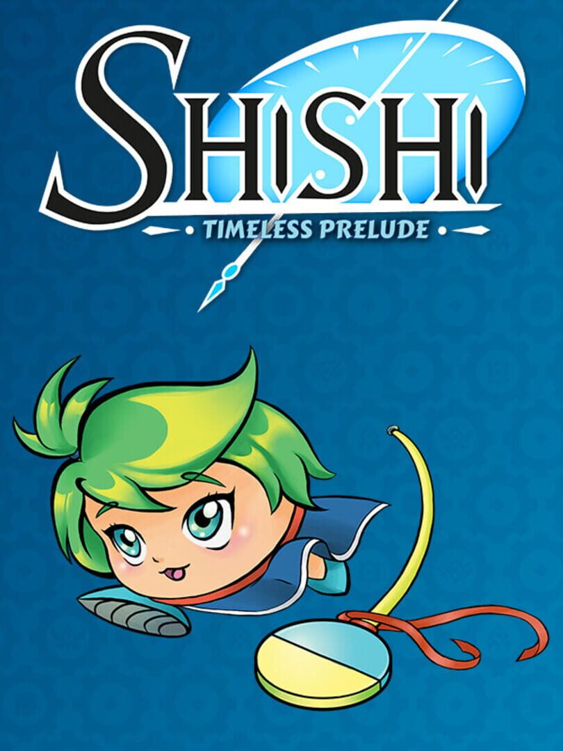 Shishi: Timeless Prelude (2022)