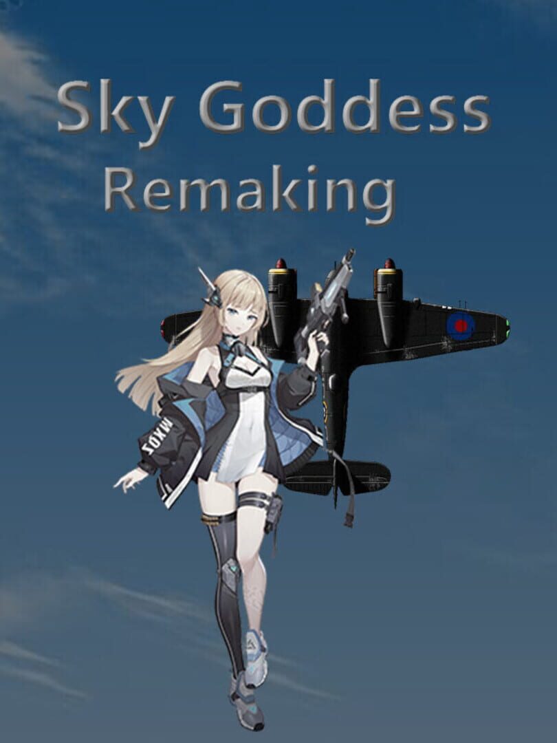 Sky Goddess Remaking