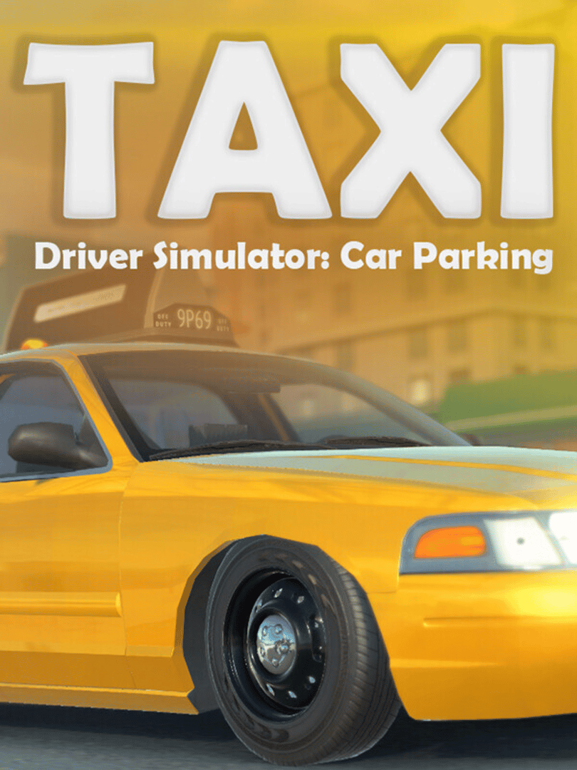 Taxi Driver Simulator: Car Parking Cover