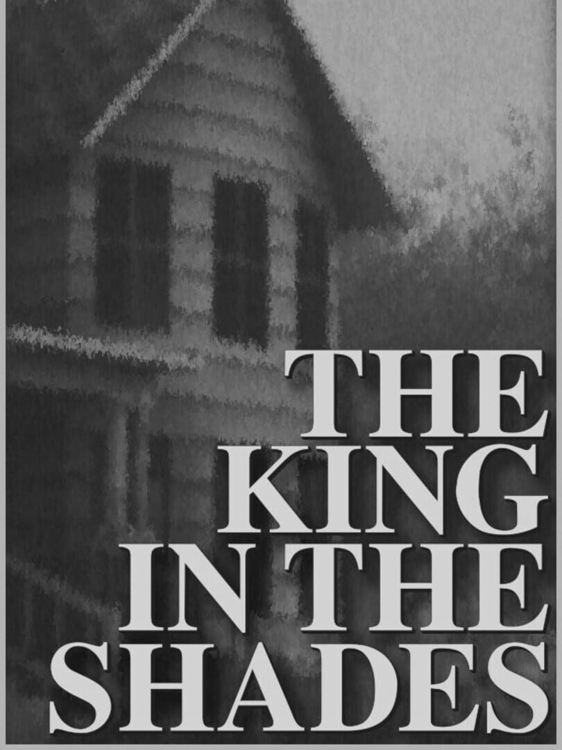 The King in the Shades