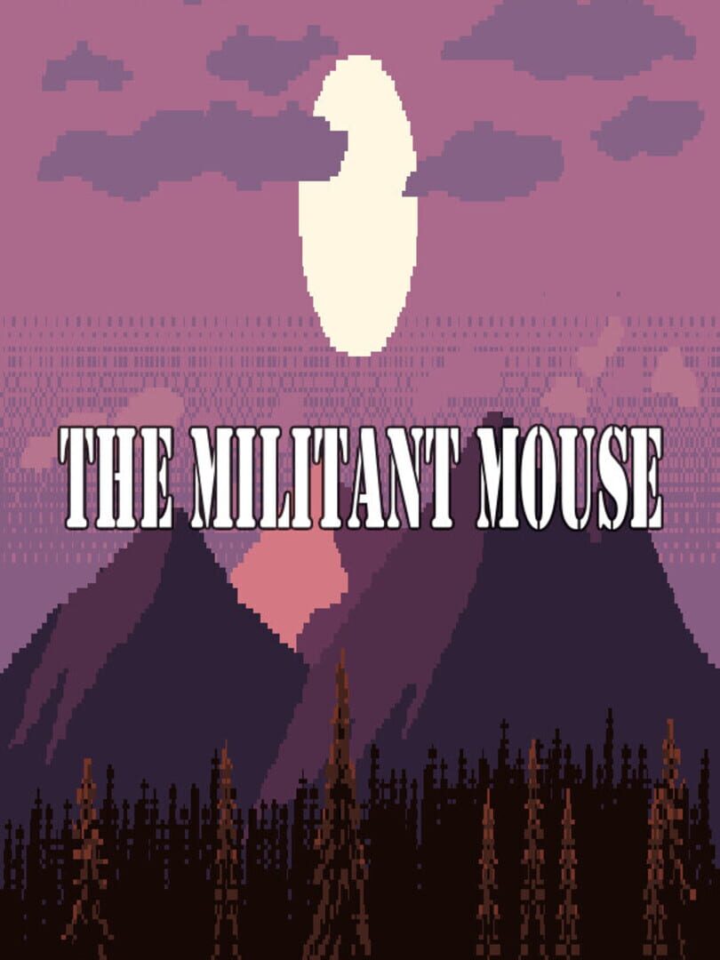 The Militant Mouse