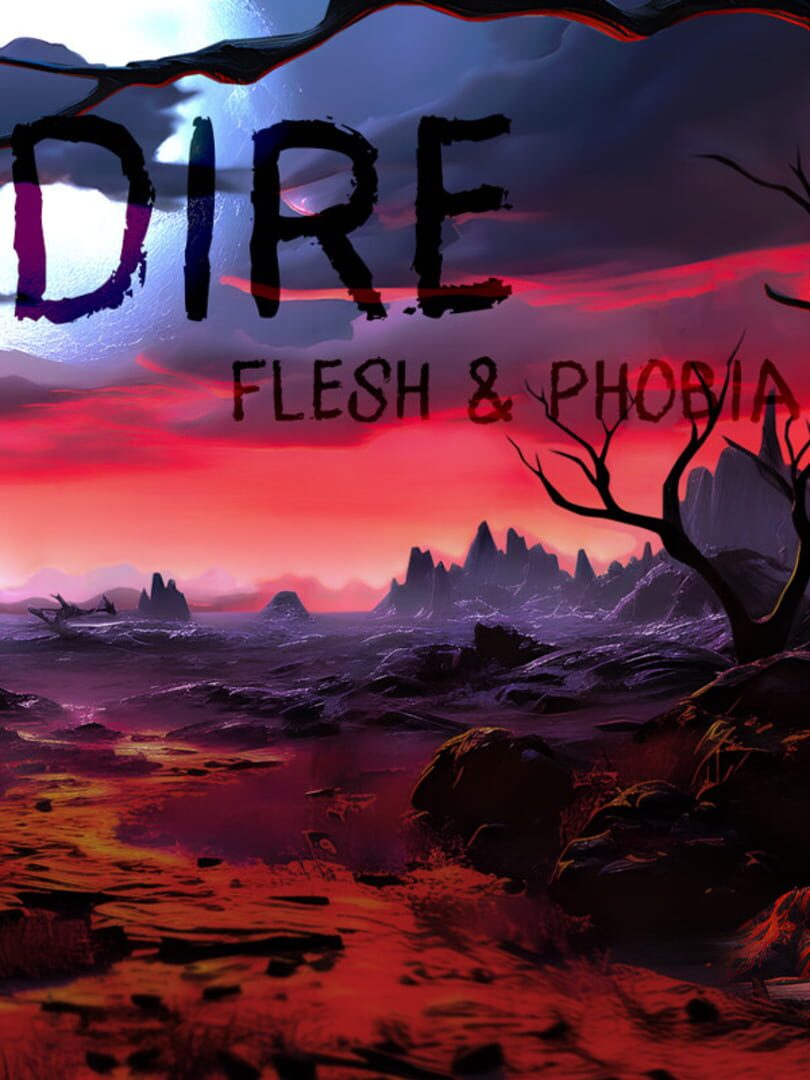 Dire: Flesh and Phobia (2023)