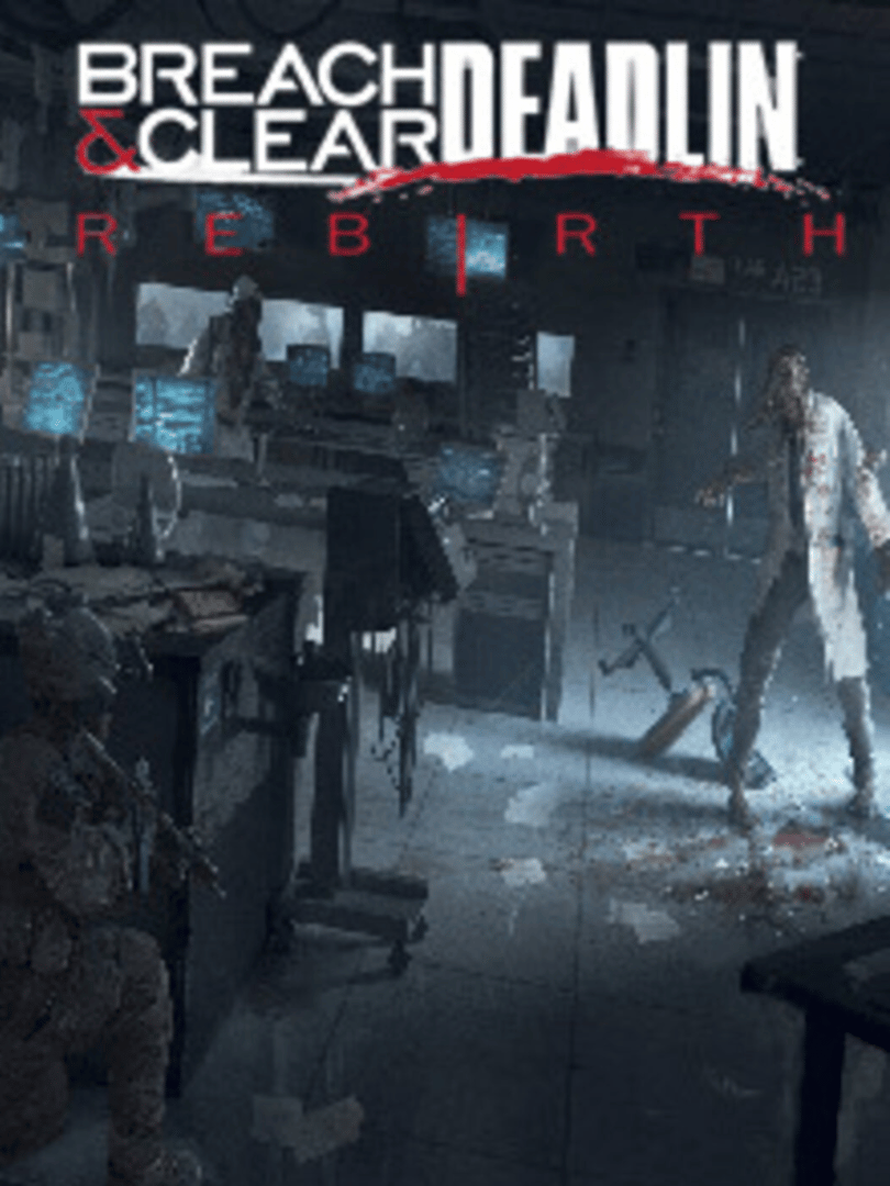 Breach & Clear: Deadline Rebirth Cover