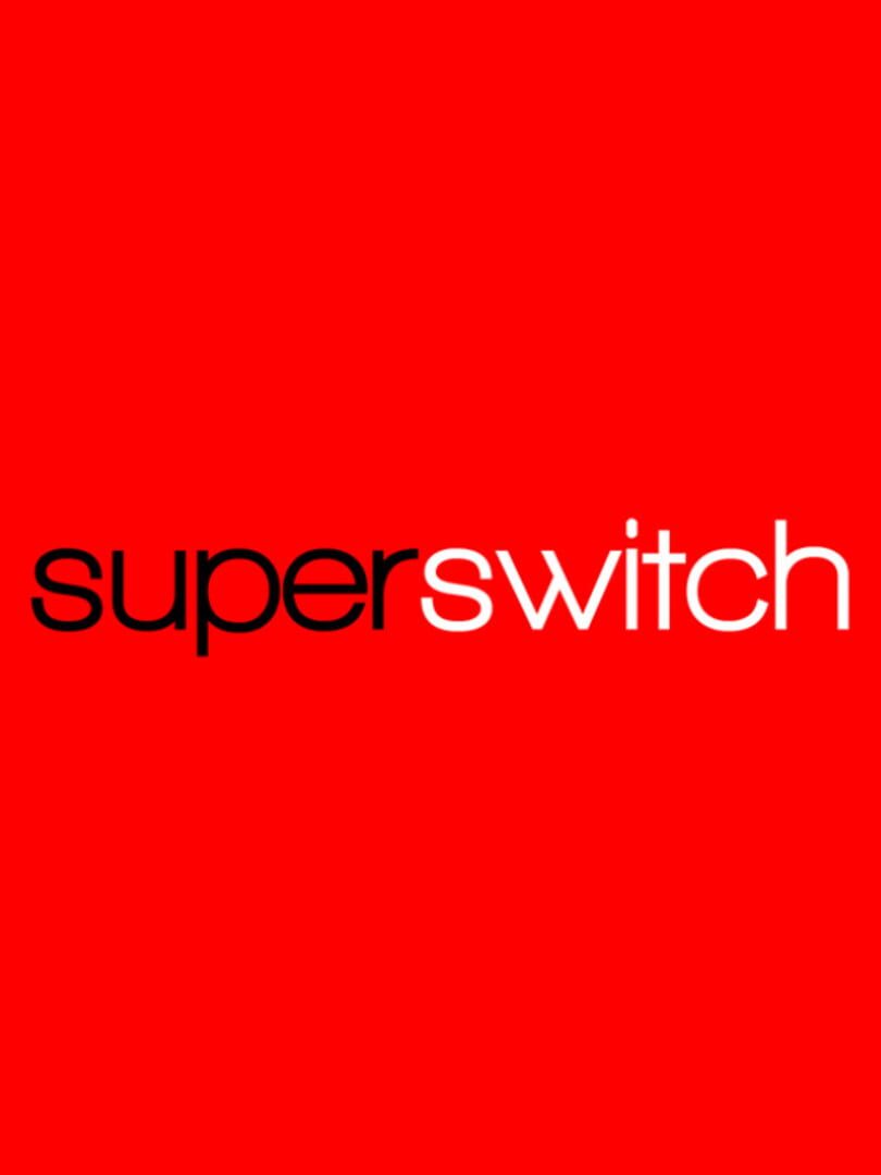 Super Switch