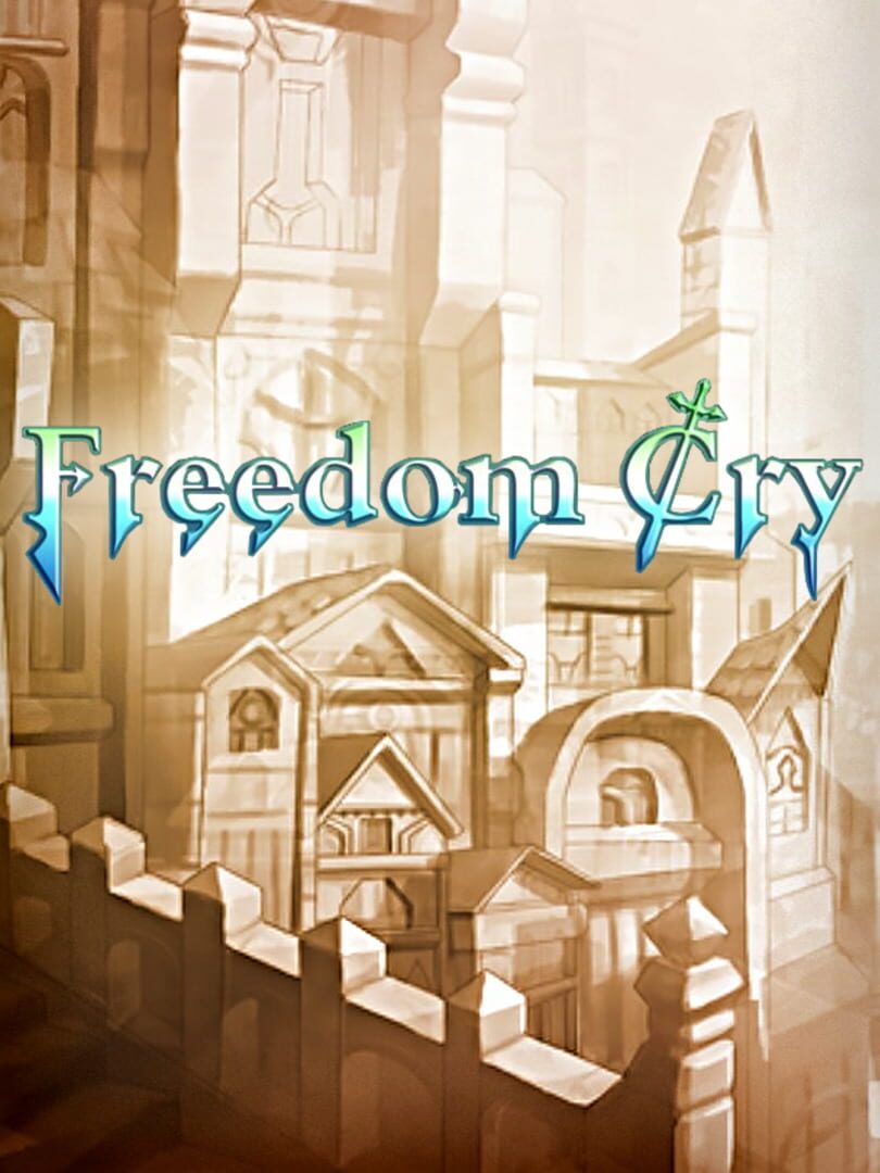 Freedom Cry