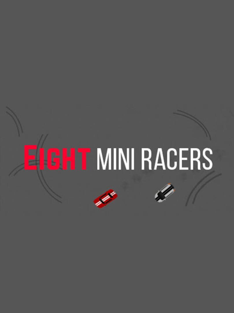 Eight Mini Racers