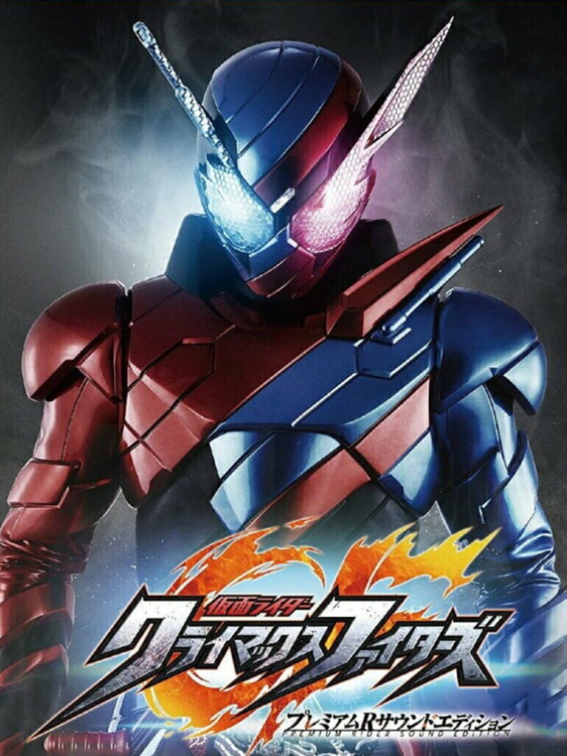 Kamen Rider: Climax Fighters - Premium R Sound Edition