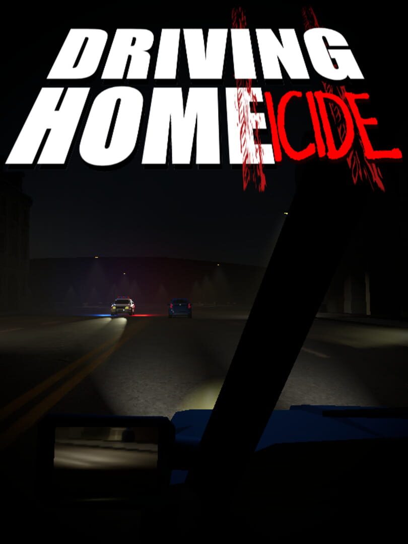 Driving Homeicide (2024)