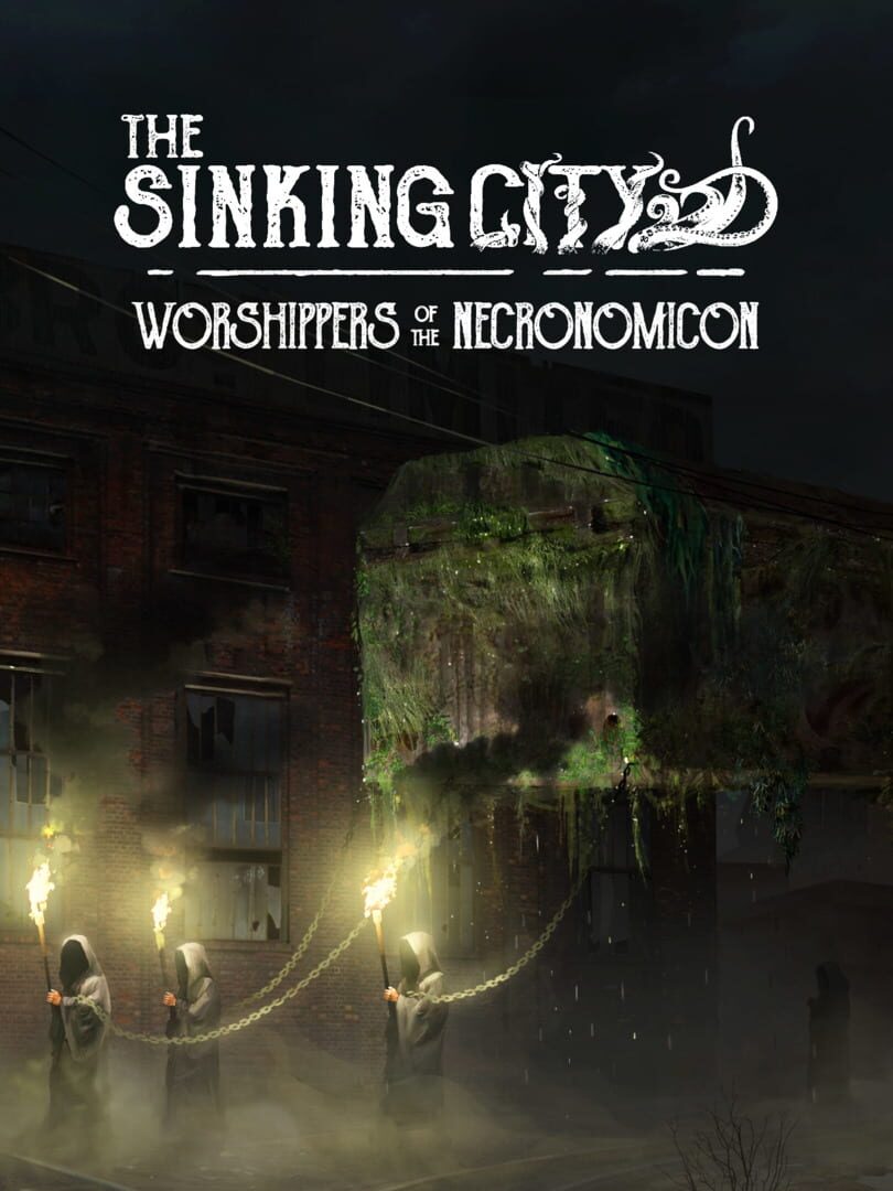 The Sinking City: Worshippers of the Necronomicon (2019)