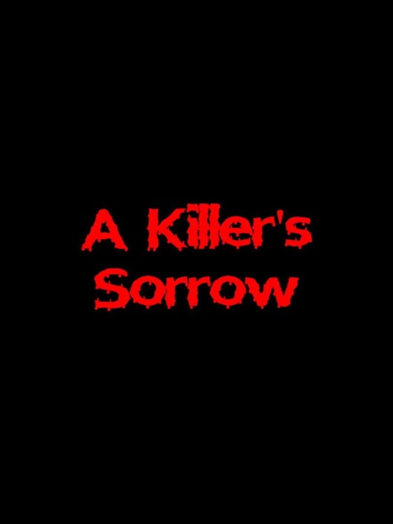 A Killer's Sorrow