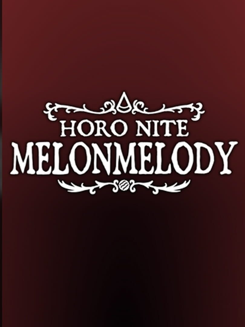 Horo Nite: MelonMelody (2023)