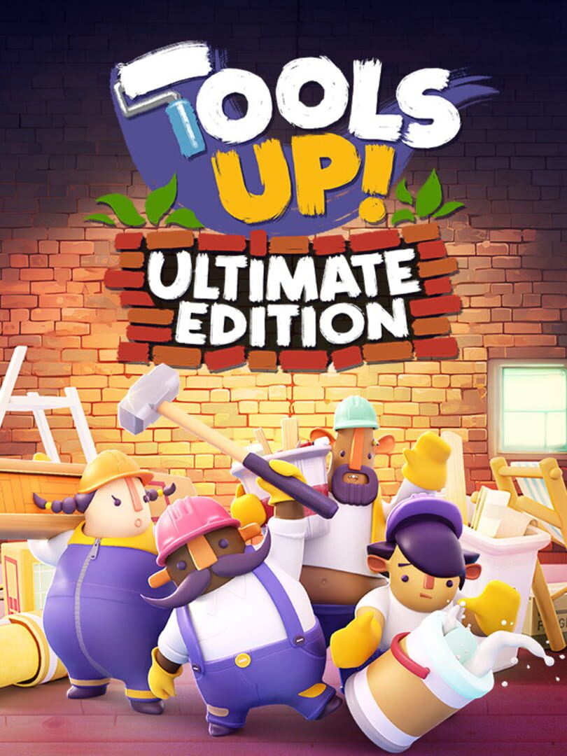 Tools Up!: Ultimate Edition