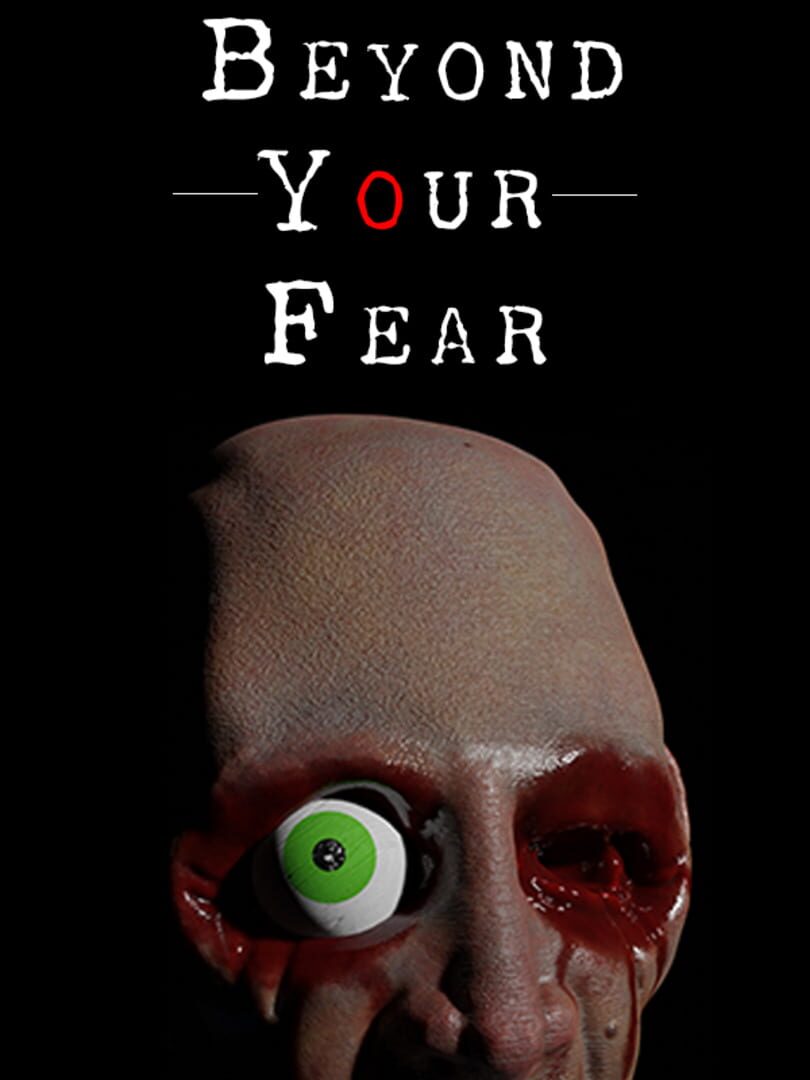 Beyond Your Fear