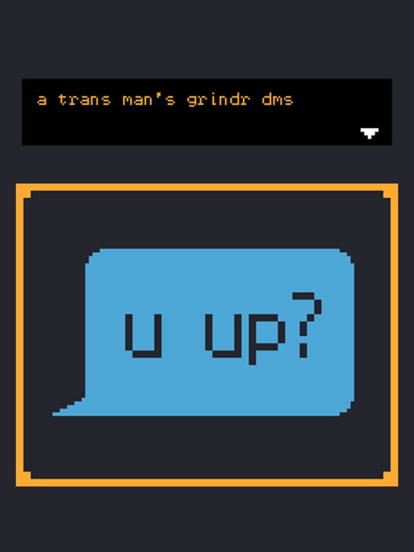 A Trans Man's Grindr DMs (2023)