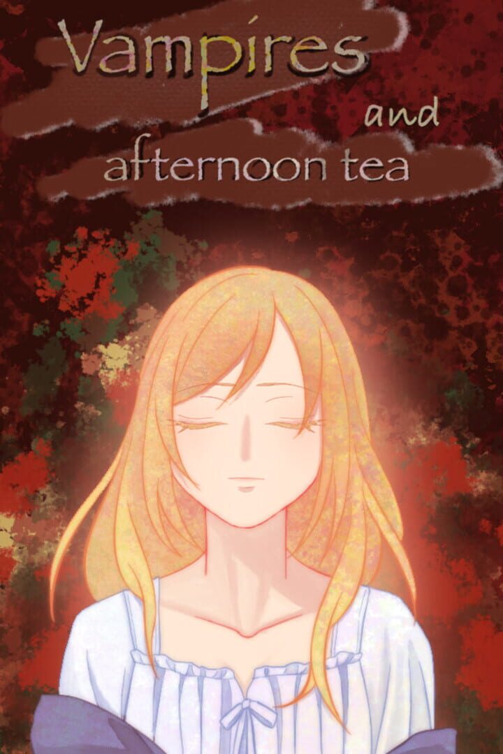 Vampires and Afternoon Tea