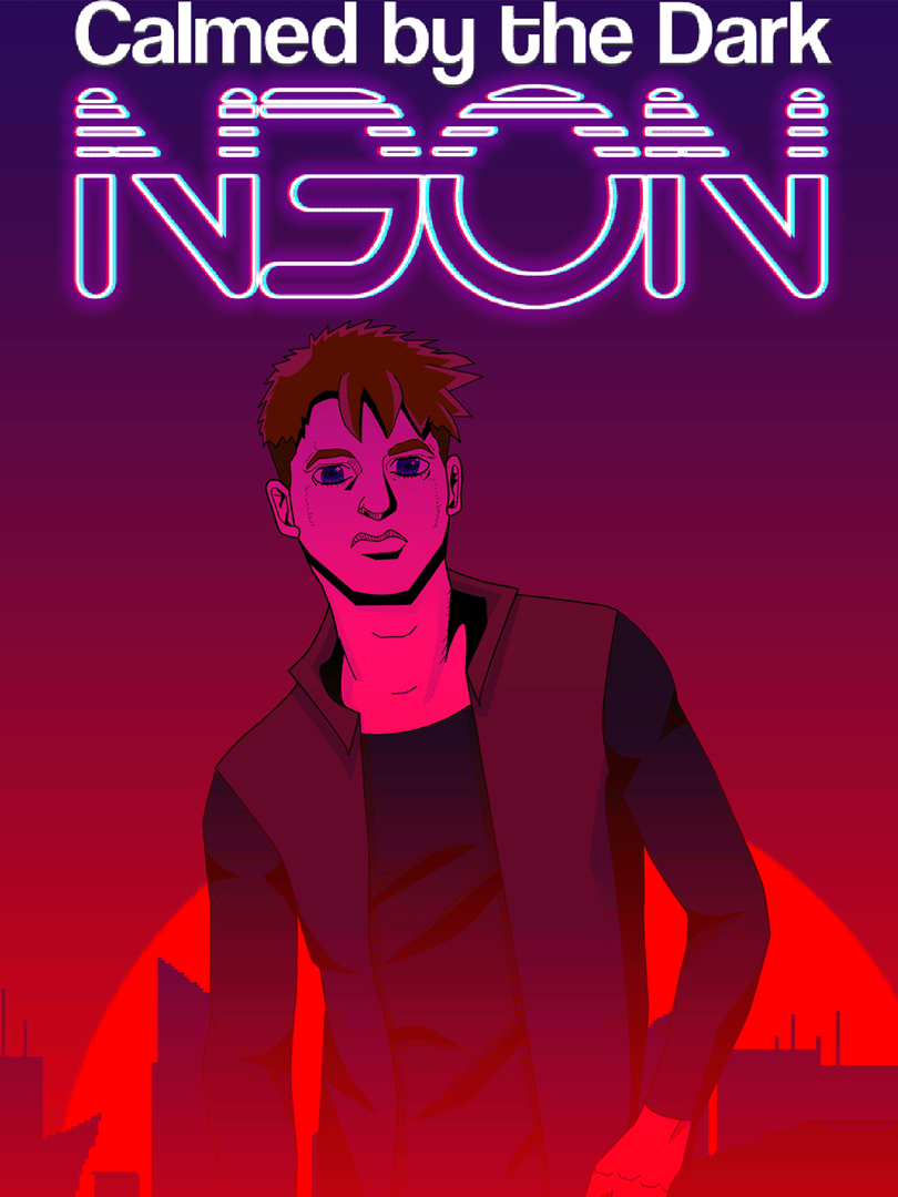 Calmed by the Dark: Neon Cover