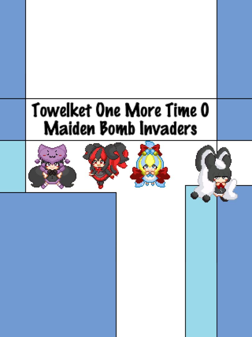 Towelket 0: Maiden Bomb Invaders (2015)