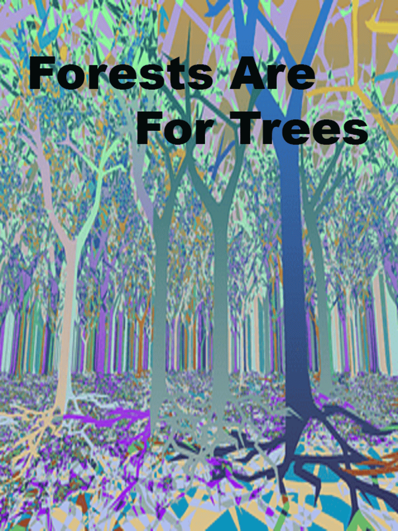 Forests Are For Trees Cover