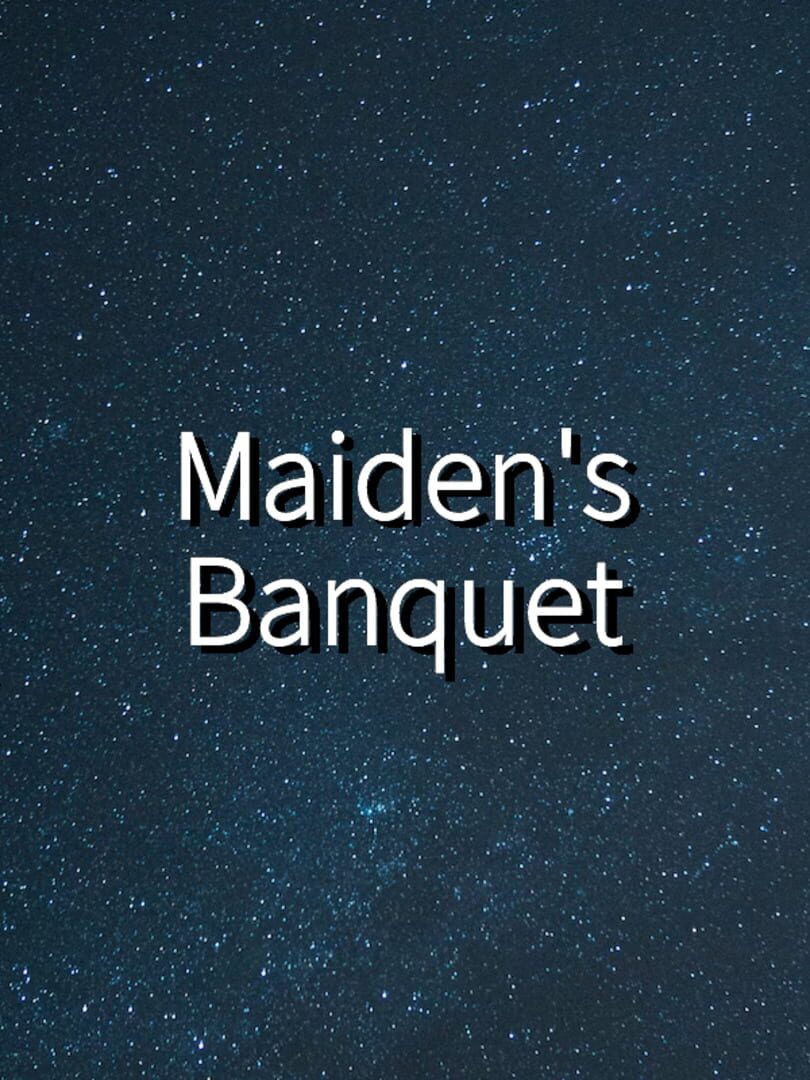 Maiden's Banquet