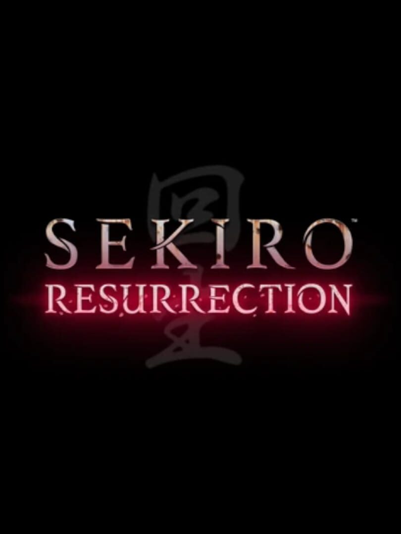 Sekiro: Resurrection